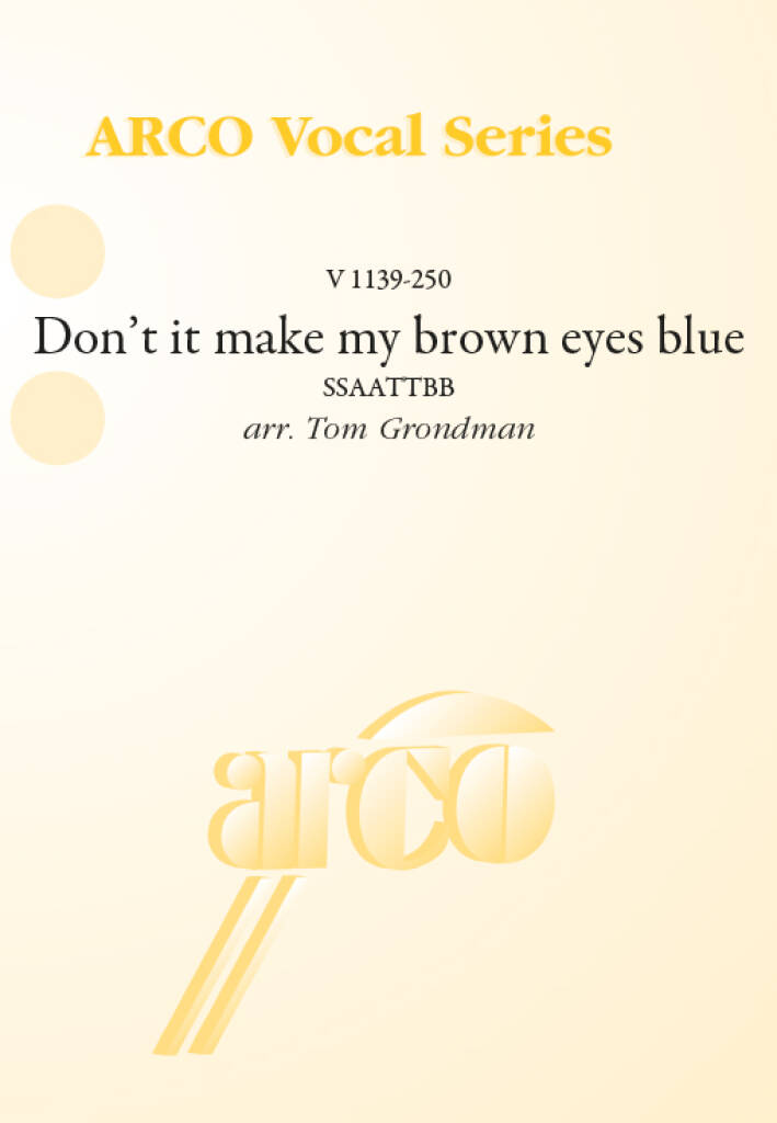 Don't it make my brown eyes blue